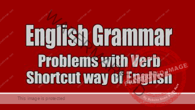 Photo of Problems with Verbs – English Grammar_ Shortcut way of English